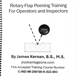Rotary Flap Peening Training Rotary Flap Peening Training
Flap Peening Training
Flapper Peening Training
FAA-Accepted Training
