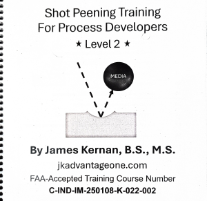 Shot Peening Training Level 2 Shot Peening Training Level 2
FAA-Accepted Training